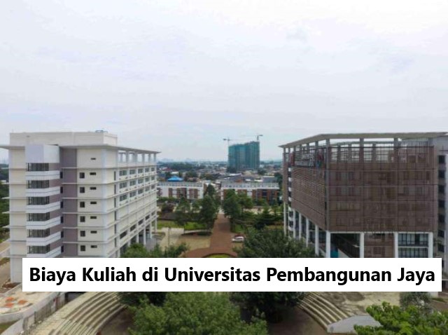 Biaya Kuliah di Universitas Pembangunan Jaya