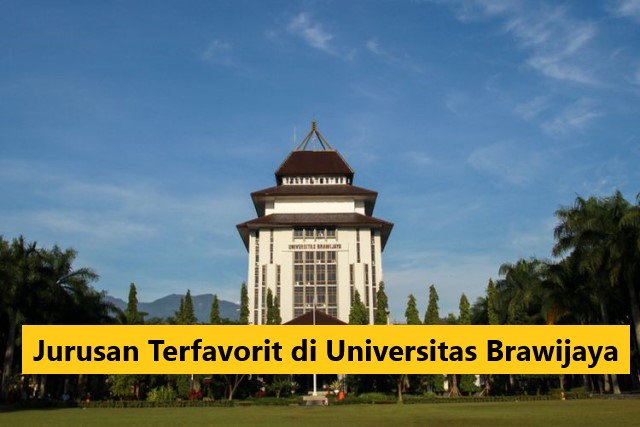 Jurusan Terfavorit di Universitas Brawijaya
